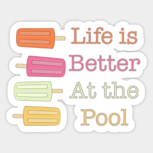 Life is Better at the Pool Sticker